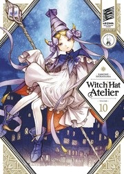 Front cover of Witch Hat Atelier, Vol. 10 by 白浜鴎 [しらはまかもめ ; Kamome Shirahama]