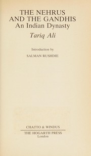 Front cover of Nehrus and the Gandhis an Indian Dynasty by Tariq Ali