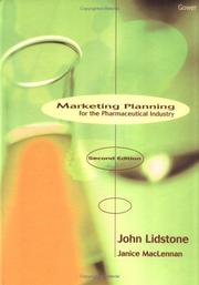 Front cover of Marketing planning for the pharmaceutical industry by John Lidstone