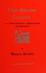 Cover of The silver locket by Bruce Smith