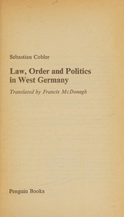 Front cover of Law, order and politics in West Germany by Sebastian Cobler
