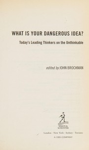 Front cover of What is your dangerous idea? by John Brockman