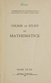 Cover of Course of study in mathematics, years VII-XII by Pennsylvania. Dept. of Public Instruction.