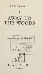 Front cover of Away to the Woods by Lena Kennedy