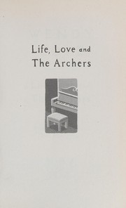 Front cover of Life, Love and the Archers by Wendy Cope