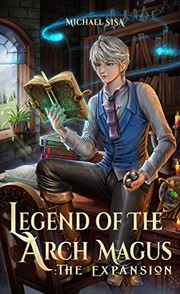 Front cover of Legend of the Arch Magus by Michael Sisa