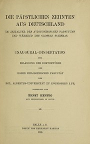 Cover of Die päpstlichen Zehnten aus Deutschen im Zeitalter des avignonesischen Papsttums und während des grossen Schismas by Ernst Hennig