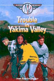 Cover of Trouble in Yakima Valley by Joan Rawlins Biggar