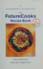 Front cover of The FutureCooks recipe book by Sainsbury's (Firm)