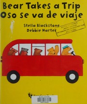 Cover of Bear takes a trip by Stella Blackstone