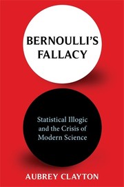 Cover of Bernoulli's Fallacy by Aubrey Clayton