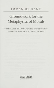Front cover of GROUNDWORK FOR THE METAPHYSICS OF MORALS; ED. BY THOMAS E. HILL by Immanuel Kant