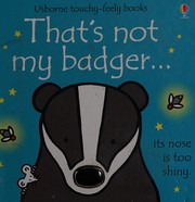 Front cover of That's Not My Badger by Fiona Watt