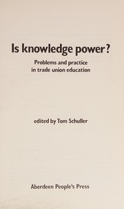 Cover of Is knowledge power? by Tom Schuller