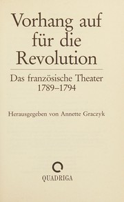 Front cover of Vorhang auf für die Revolution by Annette Graczyk