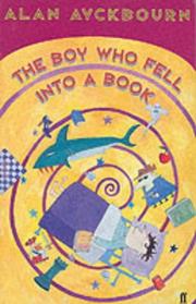 Front cover of The boy who fell into a book by Alan Ayckbourn