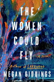 Cover of Women Could Fly by Megan Giddings