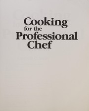 Cover of Cooking for the professional chef by Kenneth C. Wolfe