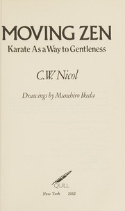 Cover of Moving Zen by C. W. Nikoru