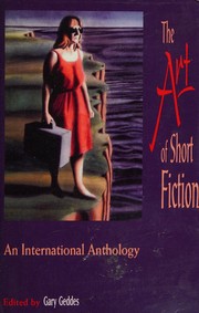 Front cover of The Art of short fiction by Gary Geddes