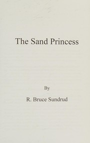 Front cover of The sand princess by R. Bruce Sundrud
