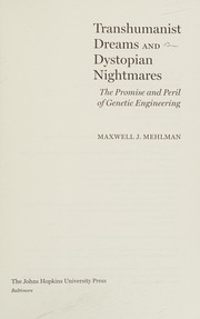 Front cover of Transhumanist dreams and dystopian nightmares by Maxwell J. Mehlman