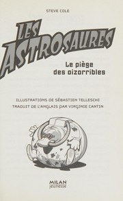 Front cover of Le piège des oizorribles by Steve Cole