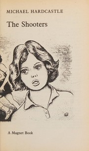 Cover of The Shooters by Michael Hardcastle