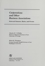 Front cover of Corporations and Other Business Associations: Selected Statutes, Rules, and Forms by Charles R. T. O'Kelley