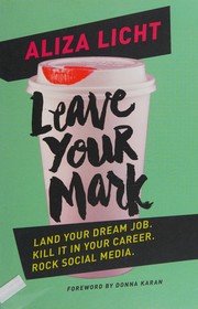 Cover of Leave your mark by Aliza Licht