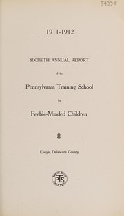 Front cover of Annual report of the Pennsylvania Training School for Feeble-minded Children by Pennsylvania Training School for Feeble-Minded Children