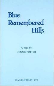 Front cover of Blue remembered hills by Dennis Potter