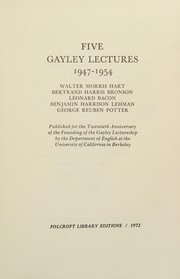 Front cover of Five Gayley lectures, 1947-1954 by California. University. Dept. of English.