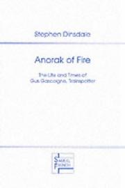 Front cover of Anorak of fire by Stephen Dinsdale