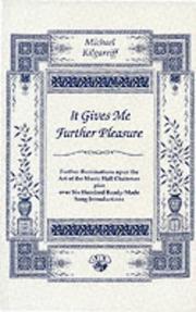 Front cover of It gives me further pleasure by Michael Kilgarriff