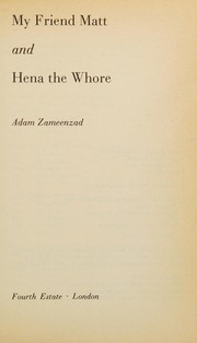 Front cover of My friend Matt and Hena the whore by Adam Zameenzad