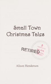 Front cover of Small town Christmas tales by Alison Henderson