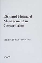 Cover of Risk and financial management in construction by Simon A. Burtonshaw-Gunn