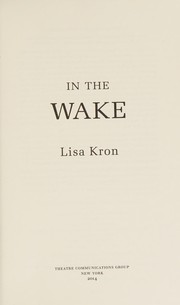 Cover of In the Wake by Lisa Kron