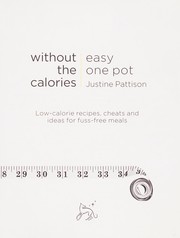 Front cover of One Pot Without the Calories by Justine Pattison