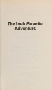 Front cover of Inuk Mountie Adventure, The Mm by Eric Wilson