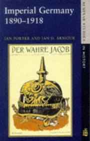 Front cover of Imperial Germany, 1890-1918 by Ian Porter