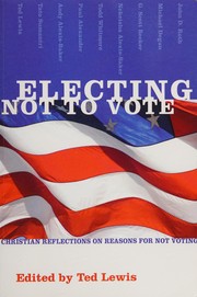 Cover of Electing not to vote by Ted Lewis