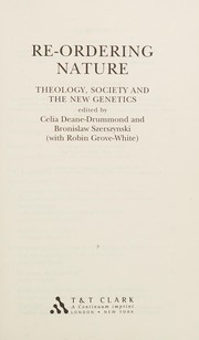 Cover of Re-ordering nature by Celia Deane-Drummond