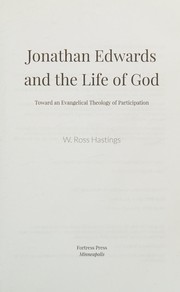 Front cover of Jonathan Edwards and the Life of God by W. Ross Hastings