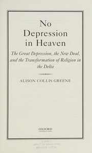 Front cover of No Depression in Heaven by Alison Collis Greene