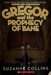 Front cover of Gregor and the Prophecy of Bane by Suzanne Collins