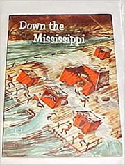 Cover of Down the Mississippi by Clyde Robert Bulla