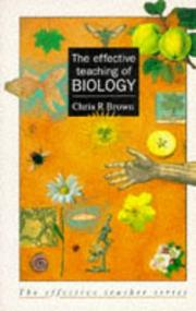 Front cover of The effective teaching of biology by Chris R. Brown