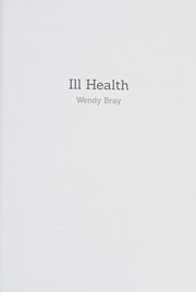 Front cover of Ill Health by Wendy Bray
